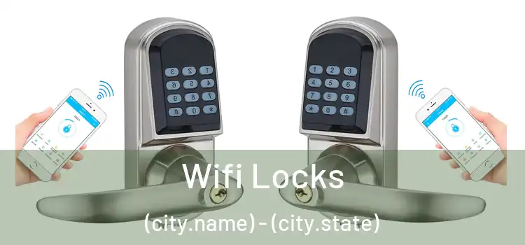  Wifi Locks (city.name) - (city.state)